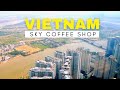 Saigon sky coffee shop  vietnam travel