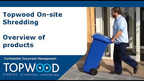 Topwood: On-site shredding overview