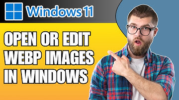 How to Open or Edit WebP Images in Windows 10/11 (2025 Tutorial)