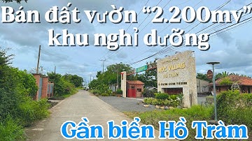 #551 Bán đất vườn nghỉ dưỡng tại biển Hồ Tràm giá đầu tư và tiềm năng khai thác du lịch | 5 tỷ 700