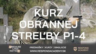 Kurz obrannej streľby Pištoľ 1-4