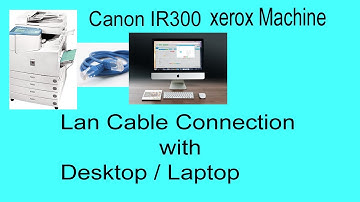 How to Connect Canon Copier Printer IR3300 Xerox Machine Directly to PC Computer Laptop using Lan
