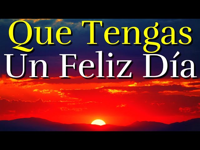 Hoy Es El Día Perfecto Para Lograr Tus Sueños ¦ Que Tengas Un Feliz Día ¦ Reflexión, Motivación class=