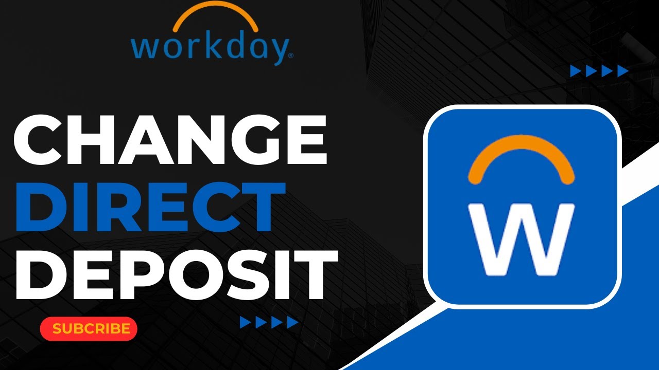 How To Change Direct Deposit on Workday !