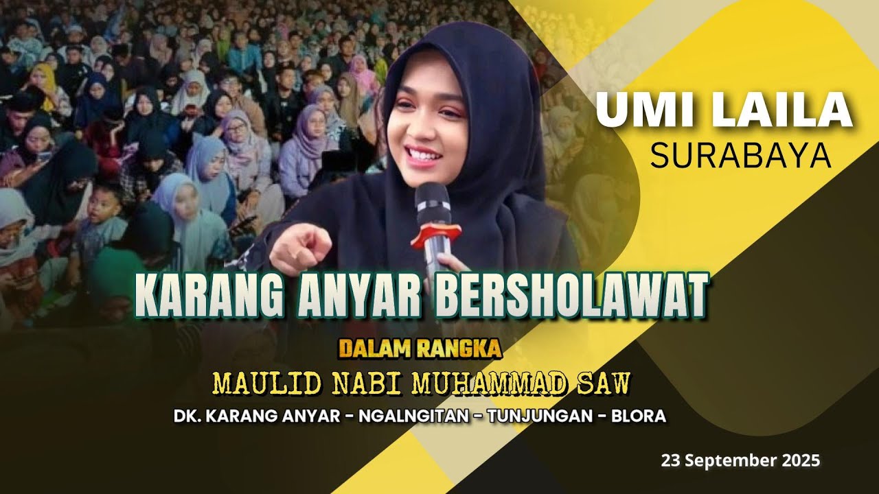 🔴LIVE  NENG UMI LAILA || KARANG ANYAR BERSHOLAWAT || MAULID NABI MUHAMMAT//23/9/2025