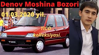 Denov Moshina Bozori  1 - mart, 2020 yil  Ticolar to'plami