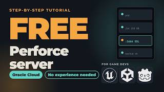 Tutorial: Perforce on Oracle Cloud for Game Development (Unreal, Unity, Godot)