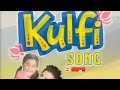 Lirik Lagu Baba + Terjemahan Kulfi ANTV Mp3 Song