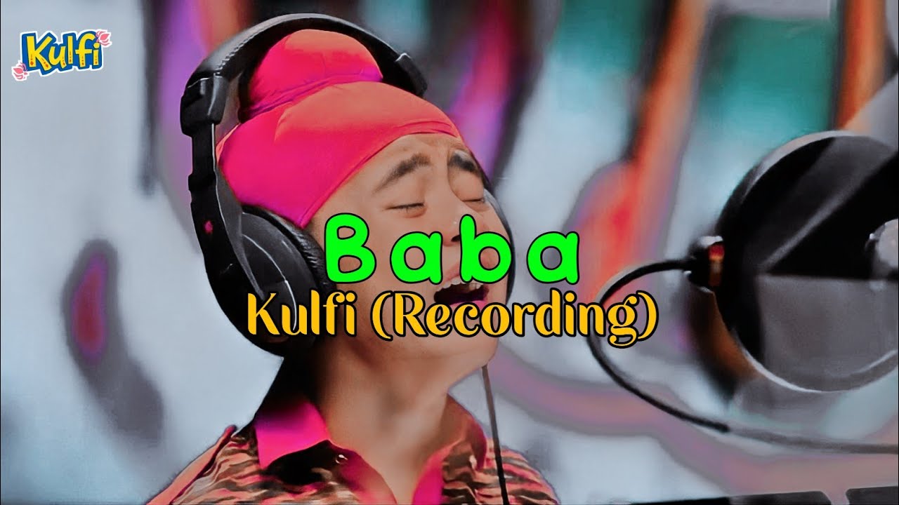 Lirik Lagu Baba + Terjemahan Kulfi ANTV - YouTube
