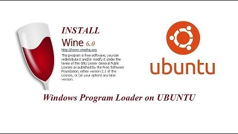 Install wine6 0 on UBUNTU || Windows Program(.exe) loader application on UBUNTU