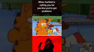 When Garfield Calls You Fat