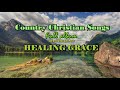 Country Christian Songs Healing Grace by Lifebreakthrough Music