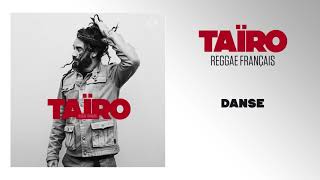 Taïro - Danse