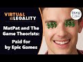 CAN Buy Me Love: MatPat, The Game Theorists, and Epic Games (VL307)