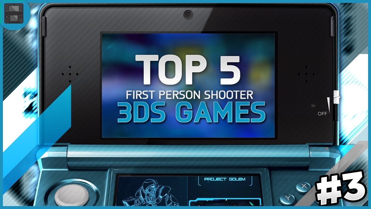 TOP 5 FIRST PERSON SHOOTER 3DS GAMES! - FPS / Shooter Games for 3DS!