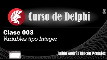 Curso de Delphi Clase 003 Variables Tipo Integer