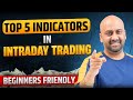 Top 5 intraday trading indicators explained  best trading indicators for beginners  dhan