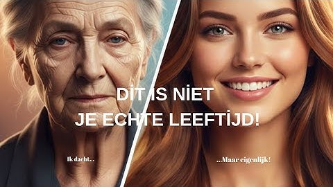 Is Verouderen een Illusie? De Werkelijke Leeftijd die je Lichaam Verbergt!