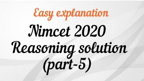 Nimcet 2020 Reasoning previous year solution (part-5) Full solution