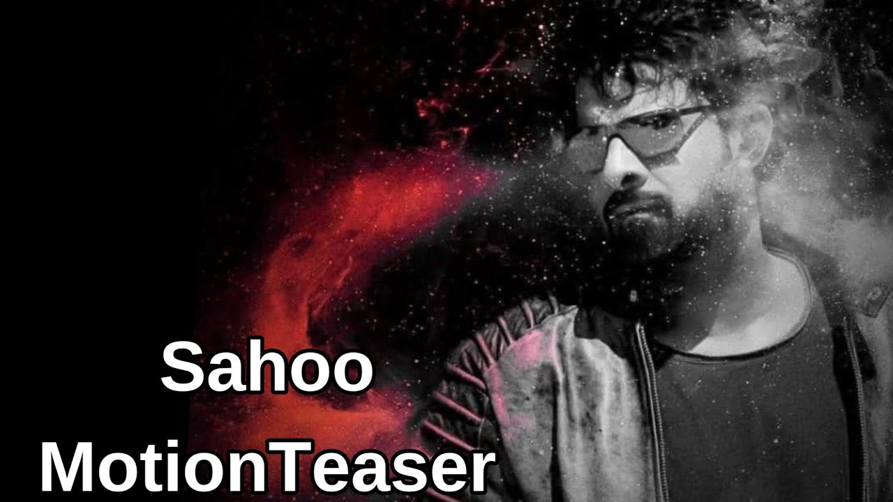 Sahoo Letest Motion Teaser | 