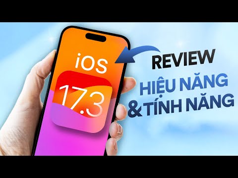 Review iOS 17.3: Tính năng mới & hiệu năng so với iOS 17.2.1
