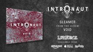 INTRONAUT - Gleamer (album track)