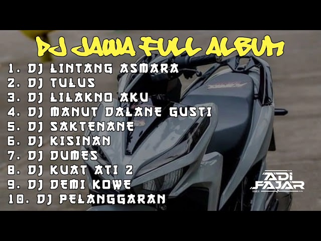 DJ WONG AYU TRESNAMU KINARYO TOMBO || DJ JAWA FULL ALBUM Adi Fajar class=