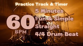 60 BPM | 5 Minutes Fun Simple Straight 4/4 Drum Beat | Practice Track & Timer  #60BPM #JBsJT