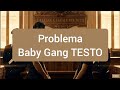 Problema Baby Gang TESTO 
