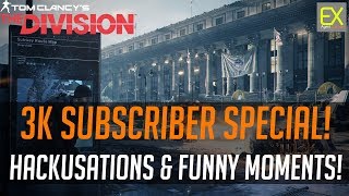 3K Sub Special! Scrubs Crying Hacks, DZ Domination & Funny Moments | The Division 1.6