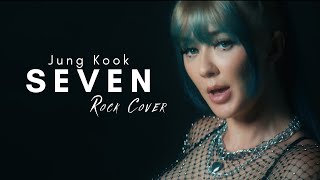 Seven - Jung Kook of @BTS feat. Latto | Rock Cover