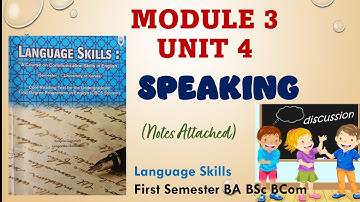 Language Skills|Module 3| Unit 4| Speaking|First Semester BA BSc BCom|in Malayalam and English.