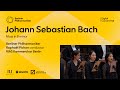 Bach: Mass in B minor / Pichon · RIAS Kammerchor Berlin · Berliner Philharmoniker