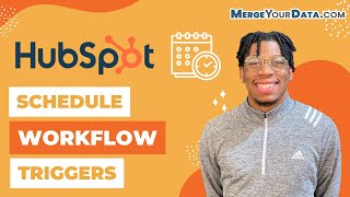 Schedule Workflow Triggers - HubSpot