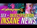 Cyberpunk 2077 News - Deserts & Mountains, Sex & Objectification!