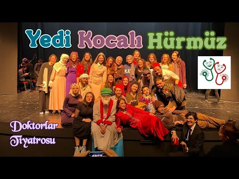 YEDİ KOCALI HÜRMÜZ (Doktorlar Tiyatrosu / Üsküdar Musahipzade Celal Sahnesi: Genç Günler Festivali)
