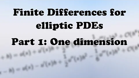 Finite Differences for elliptic PDEs - Part 1: The basics in one dimension