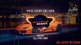 DJ RN SR MI E DOR DE NOI