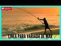 ✅Como armar LINEA DE PESCA para el MAR -🔥 LINEA SUPER FACIL🔥