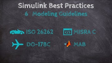 6 Modeling Guidelines | Simulink Best Practices for Large and Complex Models