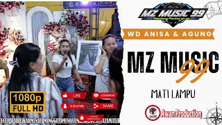 Download Lagu MZ Music 99 | Mati Lampu | Live Gasing | WD Anis \u0026 Agung | Awan Production MP3