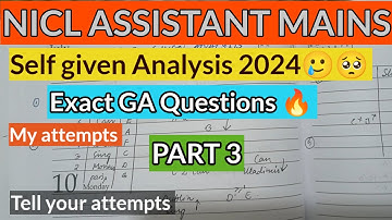 Exact GA Questions🔥 asked in NICL ASSISTANT MAINS 2024 | Self given analysis #niclassistant #nicl