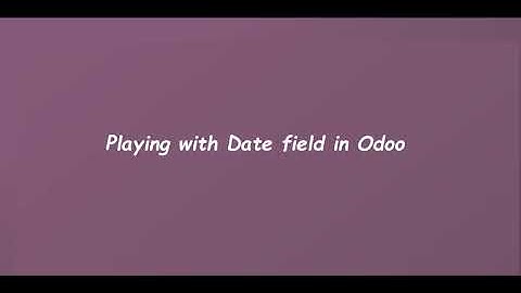 Create Search Filters in Odoo by using Date and Datetime Field - Learn OpenERP | Odoo