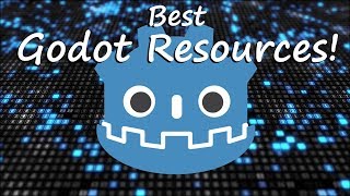 Best Godot Resources for Learning About Godot