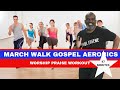 Gospel Christian Fitness Walk March Exercise Workout. Get Your Steps In! | Worship Praise Workout