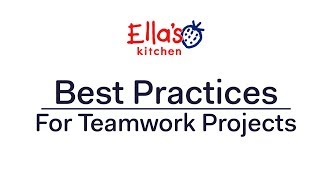 Ella's Kitchen Best Practices for Teamwork
