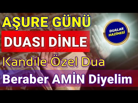 AŞURE GÜNÜ ÖZEL DUASI DİNLE Dualar Hazinesi