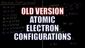 Quantum Chemistry 9.12 - Atomic Electron Configurations (Old Version)