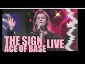 ACE OF BASE:  The Sign (Live) 1994