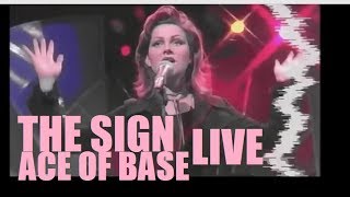 ACE OF BASE: The Sign (Live) 1994